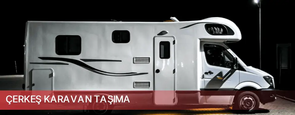 Çerkeş İlçemi Karavan Taşıma